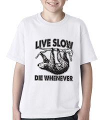 Live Slow, Die Whenever Kids T-shirt