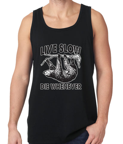 Live Slow, Die Whenever Tanktop