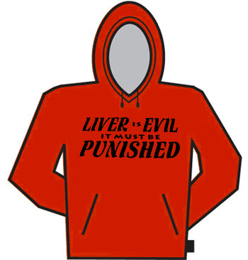 Liver Is Evil Hoodie