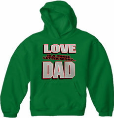 Love Is A Three Letter Word "Dad" Adult Hoodie