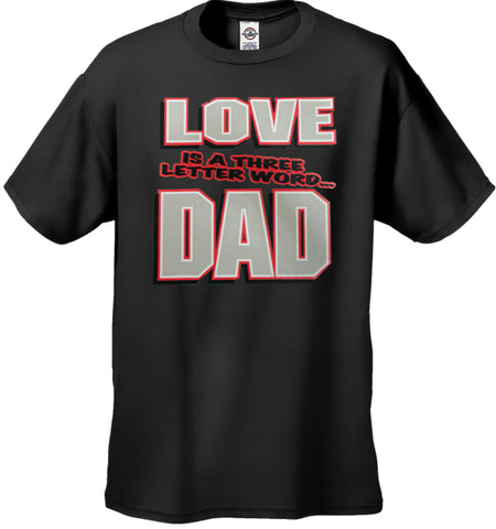 Love Is A Three Letter Word "Dad" Men's T-shirt