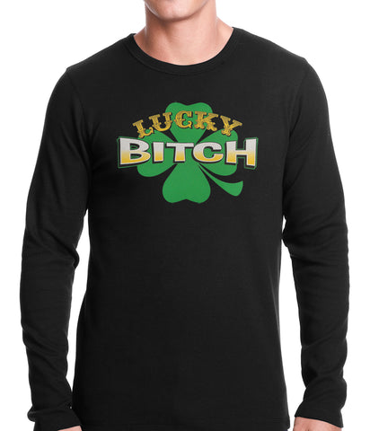Lucky B*tch Irish Shamrock Thermal Shirt