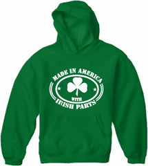 Made In America With Irish Parts Adult Hoodie