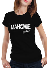 Mahomie For Life   Girl's T-Shirt