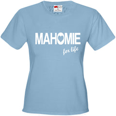 Mahomie For Life Girl's T-Shirt