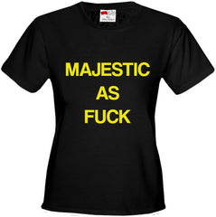 Majestic As F*ck Rihanna Baby Majesty Girl's T-shirt