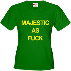 Majestic As F*ck Rihanna Baby Majesty Girl's T-shirt