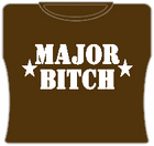 Major Bitch Girls T-Shirt