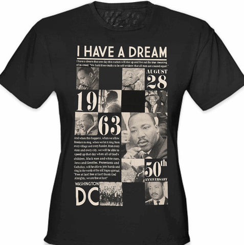 Martin Luther King I Have A Dream Girl's T-Shirt