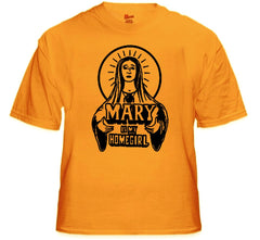 Mary Is My Homegirl Mens T-Shirt