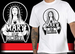 Mary Is My Homegirl Mens T-Shirt