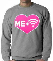 Me + Wifi = <3 Adult Crewneck