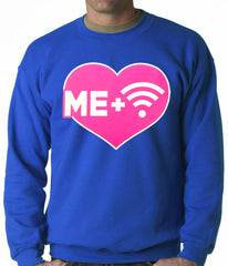 Me + Wifi = <3 Adult Crewneck