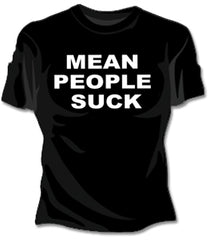 Mean People Suck Girls T-Shirt