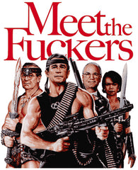 Meet The Fuckers T-Shirt