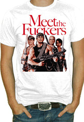 Meet The Fuckers T-Shirt