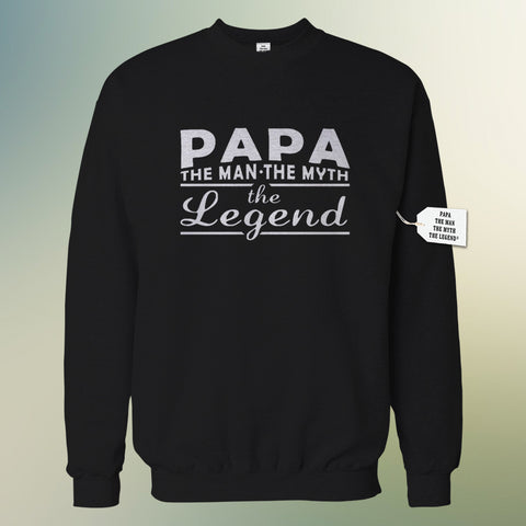 Mens Papa - The Man, The Myth, The Legend Fathers Day Adult Crewneck 1741