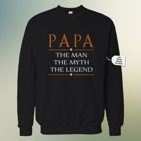 Mens Papa - The Man, The Myth, The Legend Fathers Day Adult Crewneck 1748