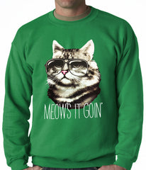 Meow's It Going Funny Cat Adult Crewneck