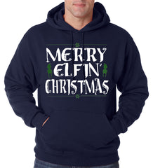 Merry Elfin' Christmas Funny Adult Hoodie