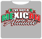 Mexican Attitude T-Shirt