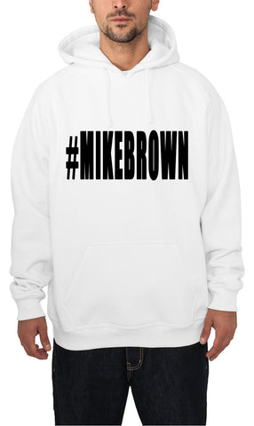 #MIKEBROWN Michael Brown Adult Hoodie