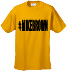 #MIKEBROWN Michael Brown Men's T-Shirt