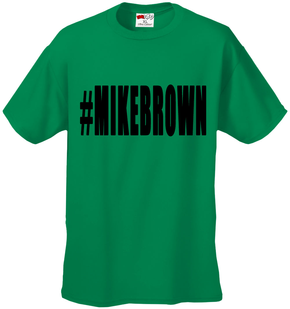 #MIKEBROWN Michael Brown Men's T-Shirt