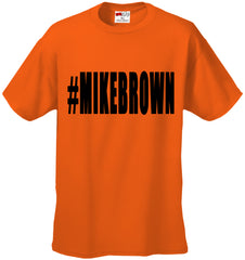 #MIKEBROWN Michael Brown Men's T-Shirt