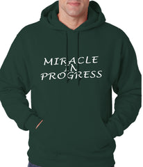 Miracle In Progress Adult Hoodie