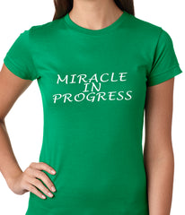 Miracle In Progress Ladies T-shirt