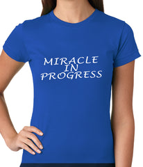 Miracle In Progress Ladies T-shirt