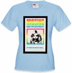 MISSING - Have You Seen Molly? Girl's T-Shirt