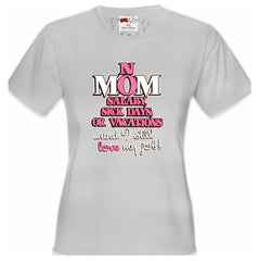 Mom: No Salary, Sick Days, or Vacation Girl's T-Shirt