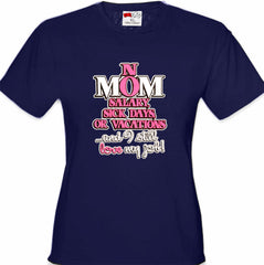 Mom: No Salary, Sick Days, or Vacation Girl's T-Shirt