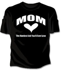 Mom The Hardest Job Girls T-Shirt 