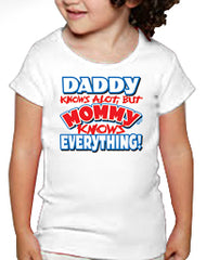 Mommy Knows Everything Kids T-Shirt