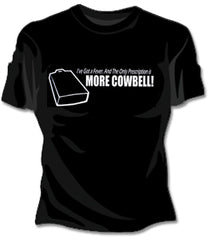 More Cowbell Girls T-Shirt 