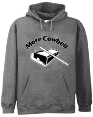 More Cowbell Hoodie