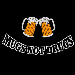 Mugs Not Drugs Mens Hoodie