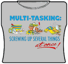 MultiTasking Girls T-Shirt
