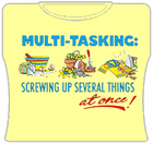 MultiTasking Girls T-Shirt