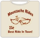 Mustache Rides Best Rides In Town T-Shirt