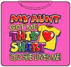 My Aunt Got This Shirt For Me Kids T-Shirt