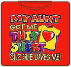 My Aunt Got This Shirt For Me Kids T-Shirt