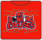 My Bowling Excuses T-Shirt