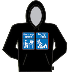 My Space To My Face Hoodie