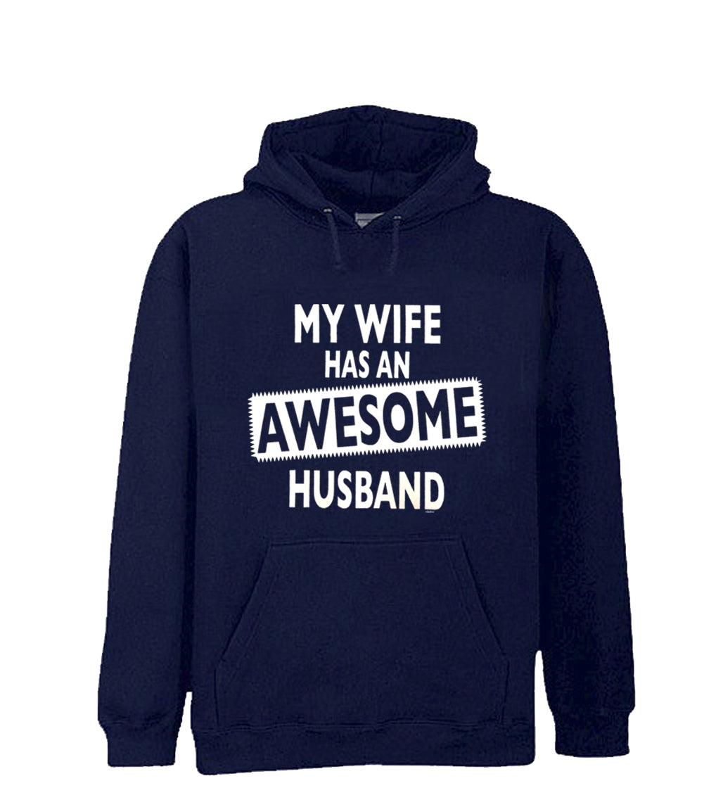 My Wife Has An Awesome Husband Adult Hoodie