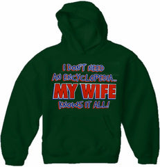 My Wife knows It All Adult Hoodie