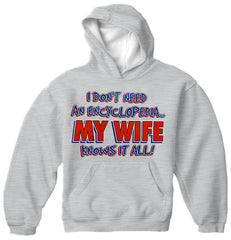 My Wife knows It All Adult Hoodie